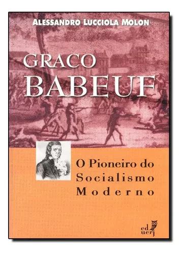 Graco Bauef O Pioneiro Do Socialismo Moderno De Alessandro Lucciola