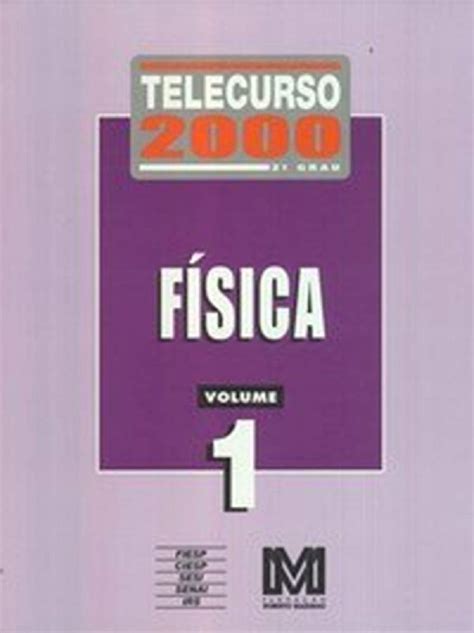 Livro Telecurso 2000 2o Grau Fisica Vol 1 2 Globo 9788525016065 Books