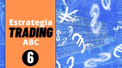 Estrategia De Trading Abc An Lisis T Cnico Broker Junior