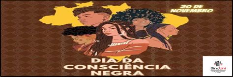 Homenagem Ao Dia Da Consci Ncia Negra Sindicato Uni O Dos Servidores