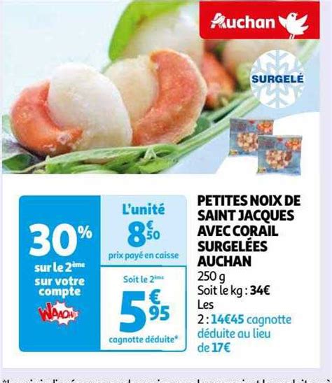 Promo Petites Noix De Saint Jacques Avec Corail Surgel Es Auchan Chez