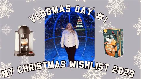 My Christmas Wishlist 2023 Vlogmas Day 1 Youtube