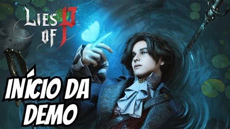 Lies Of P Conhecendo A Demo E Enfrentando O Primeiro Chefe