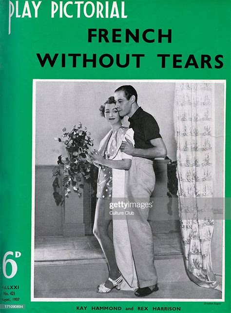 French Without Tears By Terence Rattigan With Kay Hammond And Rex News Photo Getty Images