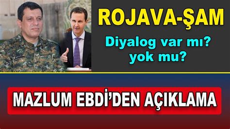 Rojava Am Aras Nda Diyalog Var M Mazlum Ebdi Den A Klama Youtube