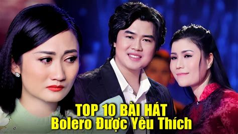 Top 10 Bài Hát Bolero Được Yêu Thích Nhất 2023 Phú Quí Phương Nhạc