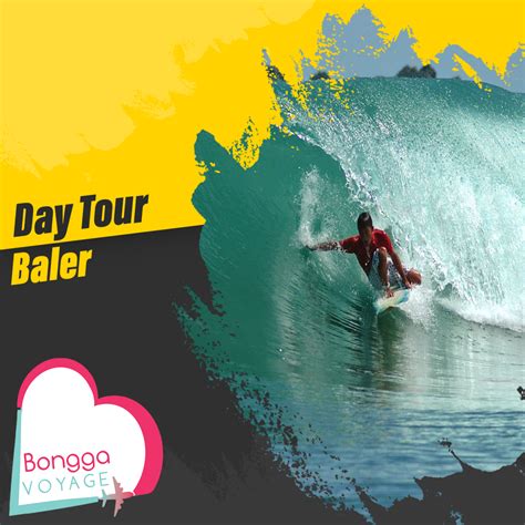 Day Tour Baler Aurora Bongga Voyage Travel And Tours