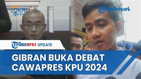 Gibran Ditunjuk Jadi Pembuka Debat Cawapres Di KPU Akan Paparkan Visi