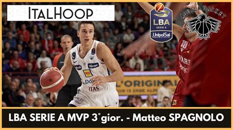 LBA Serie A MVP 3 Giornata Matteo Spagnolo YouTube