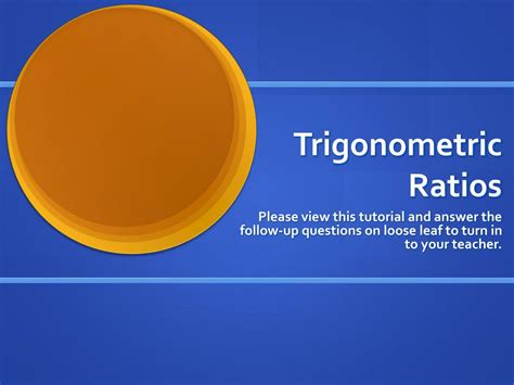 Ppt Trigonometric Ratios Powerpoint Presentation Free Download Id