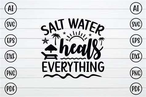 Salt Water Heals Everything Svg Graphic By Bdgraphics Hub · Creative Fabrica