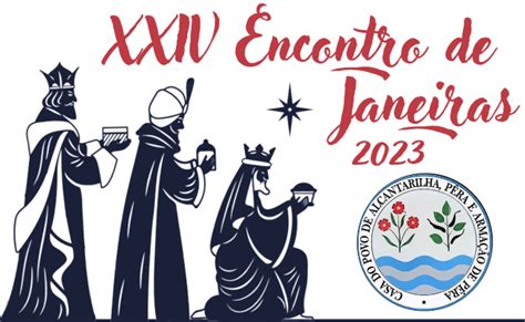 Xxiv Encontro De Janeiras Em Alcantarilha P Ra E Arma O De P Ra