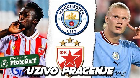 Gledamo Uzivo Man City Vs Crvena Zvezda Youtube