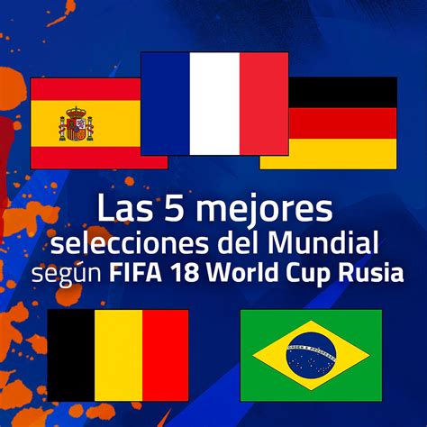 Las Mejores Selecciones Del Mundial