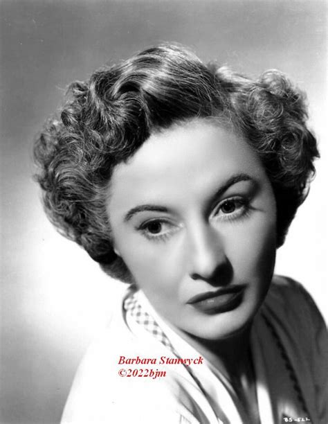 Barbara Stanwyck ©2022bjm Barbara Stanwyck Barbara Actresses