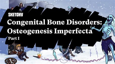 Congenital Bone Disorders Osteogenesis Imperfecta Part 1 Of 2