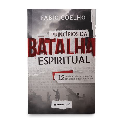 Princípios Da Batalha Espiritual Fábio Coelho Loja Jesuscopy