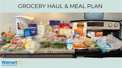 Grocery Haul Meal Plan Budget Friendly Walmart Pickup Dinner