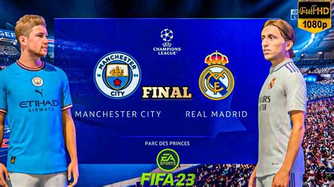 Fifa 23 Manchester City Vs Real Madrid Champions League Final 22 23