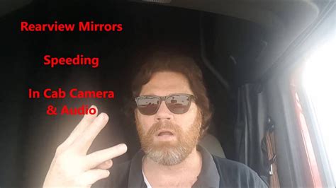 New Cdl Truck Driver Tips About Speeding And Mirrors And In Cab Cameras