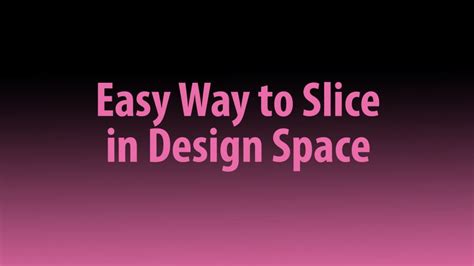 How to Slice in Design Space - Try It - Like It - Create it