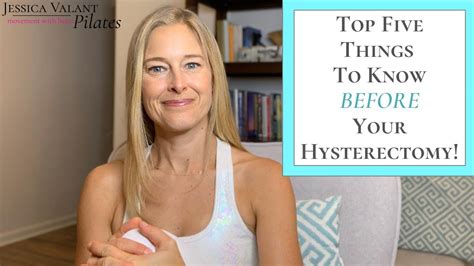 Hysterectomy Recovery Tips Top Five Things To Know Before Your