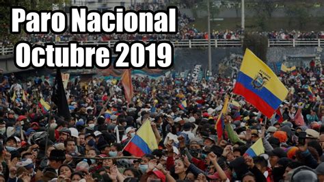 Paro Nacional Octubre 2019 Ecuador Youtube