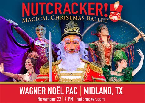 Nutcracker Magical Christmas Ballet Wagner Noël