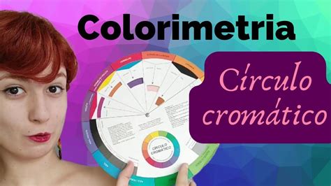 Círculo cromático Colorimetria YouTube