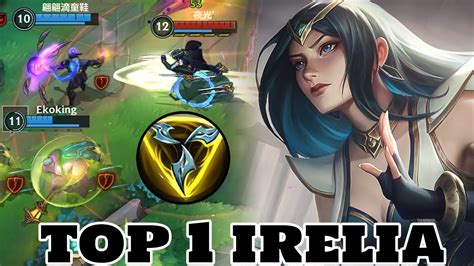 Wild Rift Irelia Top 1 Irelia Gameplay Rank Challenger YouTube