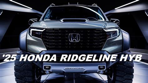 2025 HONDA RIDGELINE HYBRID NEW IMPROVED HYBRID PICK UP TRUCK IN