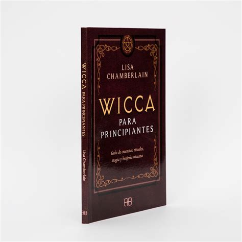 Wicca Para Principiantes Guía De Creencias Rituales Magia Y Brujería Wiccana