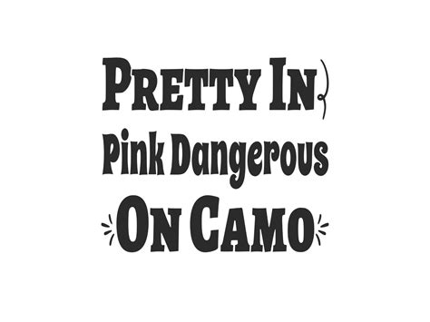 Pretty In Pink Dangerous On Camo Graphic By DesignScape Arts Creative