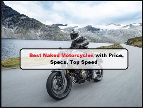 Best Naked Motorcycles With Price Specs Top Speed 2023