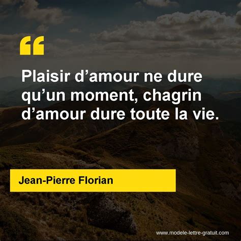 Plaisir D Amour Ne Dure Qu Un Moment Chagrin D Amour Dure Toute