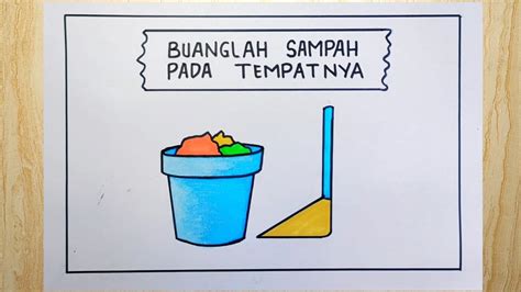 Gambar Poster Buanglah Sampah Pada Tempatnya Youtube