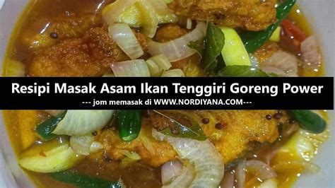 Ikan Tenggiri Goreng Asam Khas Bangka Menit Sedap