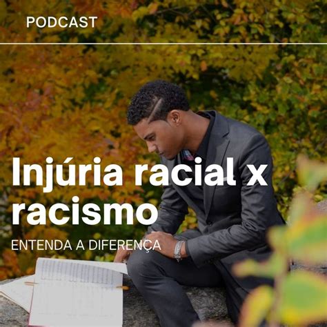 Diferen A Entre Racismo E Injuria Racial