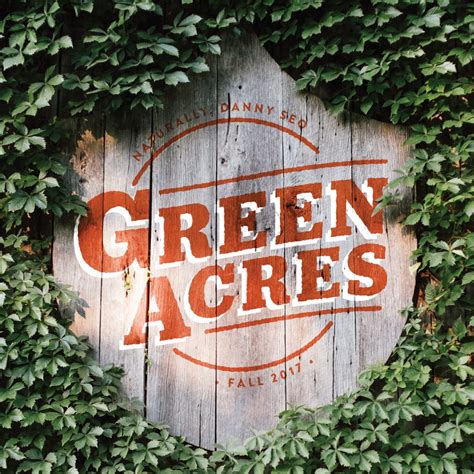 Green Acres - Naturally, Danny Seo