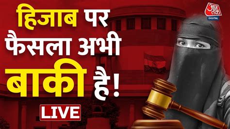 LIVE News Supreme Court On Hijab Controversy Karnataka Hijab News