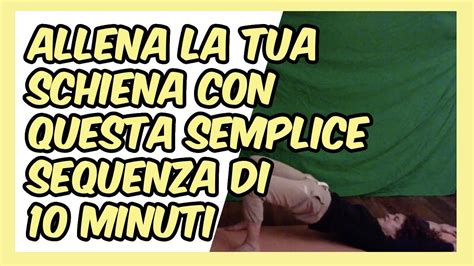 Yoga Flow Per La Schiena E La Flessibilit Silva Iotti Lezione Youtube