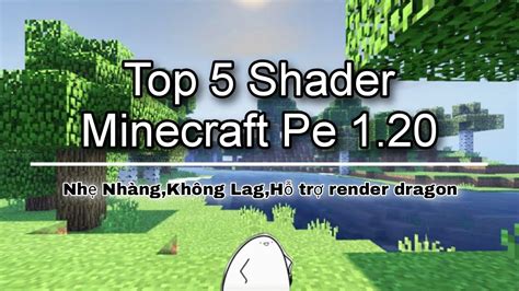 Top 5 Shader nhẹ nhàng không lag dành cho Minecraft Pe 1 20 trở lên