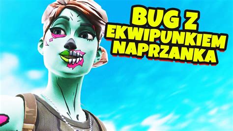 Jak Naprawi Fortnite Bug Z Ekwpiunkiem W Naparzanka Youtube