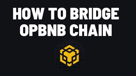 How To Bridge To Opbnb From Bnb Chain Bsc Youtube