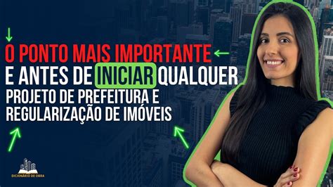 O Ponto Mais Importante Antes De Iniciar Qualquer Projeto De Prefeitura