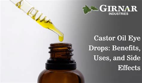 Castor Oil Eye Drops: Benefits, Uses, and Side Effects - Girnar Industries