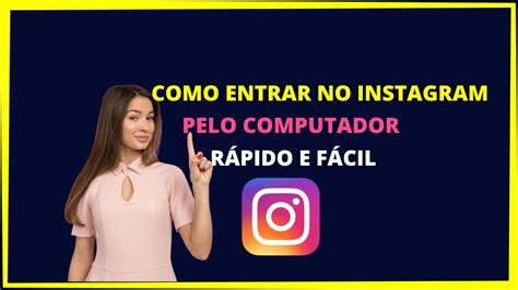 COMO ACESSAR INSTAGRAM PELO PC Veja Como Entrar No Instagram YouTube