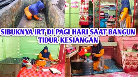 DAILY VLOG IRT DESA DI PAGI HARI MENGURAS BAK MELIPAT DAN