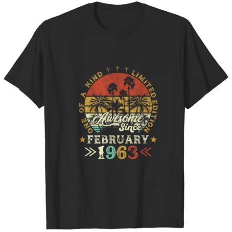 One Of A Kind Limited Edition Awesome Since Februa T Shirt Sold By Real