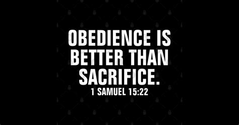 Obedience Is Better Than Sacrifice 1 Samuel 1522 Christian